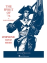 The Spirit of '76 f�r Blasorchester Partitur und Stimmen