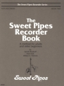 The Sweet Pipes Recorder Book vol.2 for alto recorder