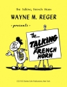 The Talking French Horn for french horn
