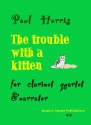 The Trouble with a Kitten for narrator and 4 clarinets score and parts