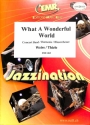 THIELE / WEISS What A Wonderful World (Arr. Tailor) BLASORCHESTER