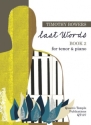 Timothy Bowers, Last Words: Book 2 for voice (tenor), voice & piano Sing- und Spielpartitur