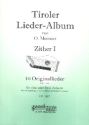 Tiroler Liederalbum f�r 1-2 Zithern Zither 1