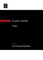 Titan (Sinfonie Nr.1 Fr�hfassung) f�r Orchester Studienpartitur