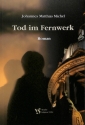 Tod im Fernwerk  Roman