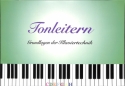 Tonleitern - Grundlagen der Klaviertechnik f�r Klavier