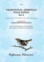 Traditional Armenian Folk Songs Vol.2 for 4 instruments of equal pitch (fl, ob, clar or saxophones)