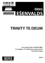 Trinity Te Deum for mixed chorus and instruments vocal score,  archive copy