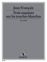 Trois esquisses sur les touches blanches f�r Klavier