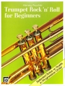 Trumpet Rock'n'Roll for Beginners Selected solos or duets in progressive Order