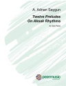 Twelve Preludes on Aksak Rhythms for piano