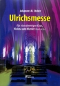 Ulrichsmesse f�r 4.-stg. gem Chor, Violine, Klavier (Band ad lib) Partitur