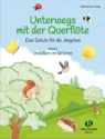 Unterwegs mit der Querfl�te Band 1 - Drau�en im Gr�nen f�r Fl�te