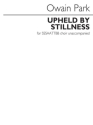 Upheld by stillness for mixed chorus a cappella vocal score (en)