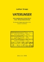 Vaterunser f�r Sprecher, gem Chor (SAM) und Orgel Partitur