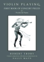 Violin Playing vol.1 - First Book of Concert Pieces for violin and piano