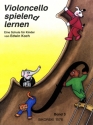 Violoncello spielend lernen Band 3 Eine Schule f�r Kinder