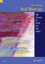 Vocal Warm-ups 200 Einsing�bungen f�r Ch�re und Solisten