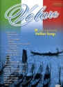 Volare: 24 unforgettable Italian Songs songbook piano/vocal/guitar Neuausgabe 2006