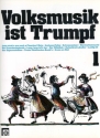 Volksmusik ist Trumpf Band 1 (mit B-Stimmen)