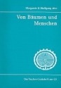 Von B�umen und Menschen  Das Taschen-Liederheft zur CD