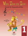 Von Ton zu Ton Band 1 Schule f�r Sopranblockfl�te (deutsches System)