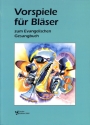 Vorspiele f�r Bl�ser  zum Evangelischen Gesangbuch Ringbindung