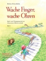 Wache Finger, wache Ohren Band 1 f�r Klavier