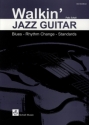 Walkin' Jazz Guitar (+CD) f�r Gitarre/Tabulatur