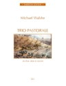 Walshe, Trio Pastorale  PARTITUR + STIMMEN