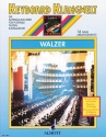 Walzer - 16 neue Arrangements f�r Keyboard
