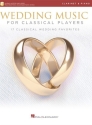 Wedding Music for classical Players (+Online Audio) for clarinet and piano