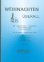 Weihnachten �berall f�r Klavier (Orgel) mit Text