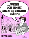 Wenn ich nicht mein Keyboard h�tte Band 3