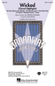 Wicked Choral highlights for mixed chorus and piano, score Brymer, Mark, arr.