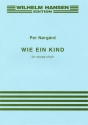 Wie ein Kind f�r gem Chor a cappella Partitur