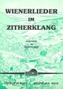 Wienerlieder im Zitherklang f�r Zither in Wiener-, M�nchner- & Normalstimmung