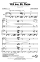 Will You Be There for mixed choir (SAB) and piano choral score