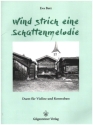 Wind strich eine Schattenmelodie f�r Violine und Kontrabass