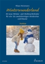 Winterwunderland - 40 neue Winter- und Weihnachtslieder (+Online Audio f�r Kinderchor und Klavier Partitur/Chorleiterband
