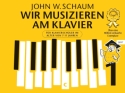 Wir musizieren am Klavier Band 1 f�r Klavier Neuausgabe 2018