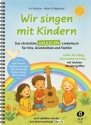 Wir singen mit Kindern f�r Gesang und Ukulele Spiralbindung