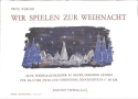 Wir spielen zur Weihnacht f�r Klavier zu 2-4 H�nden (Sopranblockfl�te ad lib) Partitur und Stimme