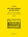 Wirf dein Anliegen auf den Herrn f�r Soli, gem Chor, 2 Altblockfl�ten, 3 Viole a gamba und Bc Partitur