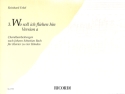 WO SOLL ICH FLIEHEN HIN VERSION A CHORALBEARBEITUNG NR.3 NACH J.S. BACH FUER KLAVIER ZU 4 HAENDEN