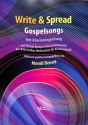 Write & Spread - Gospelsongs f�r gem Chor und Klavier Partitur