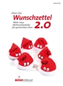 Wunschzettel 2.0 f�r gem Chor a cappella Chorpartitur
