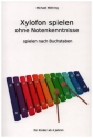 Xylofon spielen ohne Notenkenntnisse f�r Xylophon