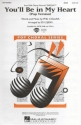 You'll be in my Heart for mixed chorus (SAB) and piano score