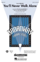 You'll never walk alone for mixed chorus (SATB) and instruments vocal score